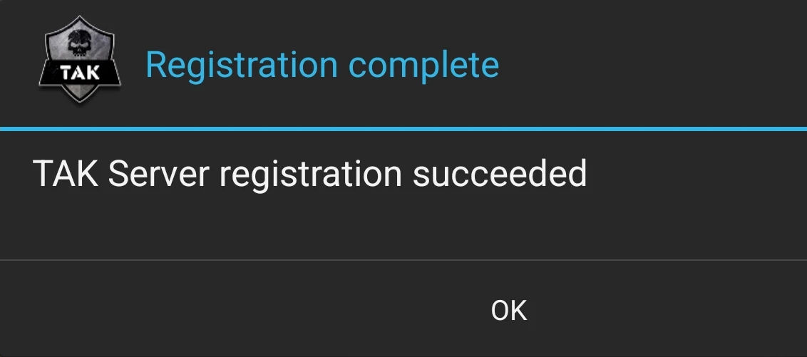 Registration complete dialog reading TAK Server registration succeeded, with an OK button