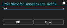 Prompt to enter a name for the generated encryption key .pref file